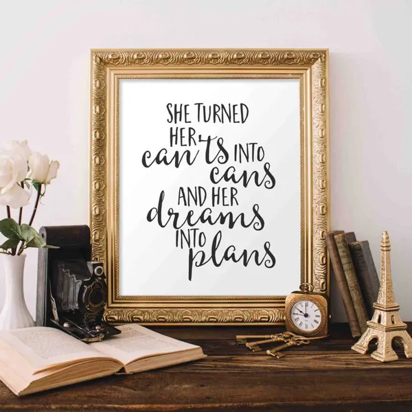 She Turned Her Cants Into Cans Quote Art Print