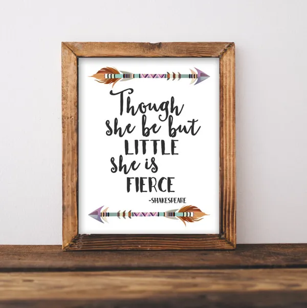 Tribal Art Though She Be But Little Is Fierce Quote Art Print