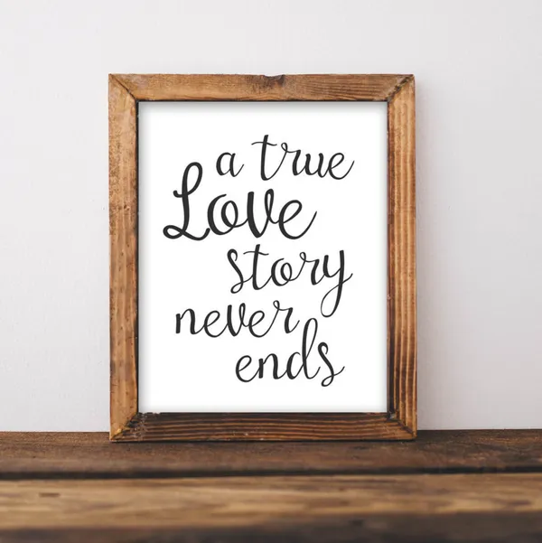 A True Love Story Never Ends Quote Art Print